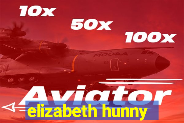 elizabeth hunny